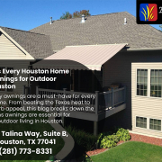 Top 5 Reasons to Add Awnings for Outdoor Living in Houston